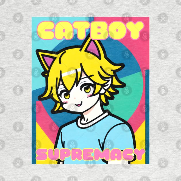 Catboy Supremacy by MonkeyButlerDesigns